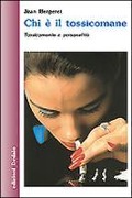 Cover-Bild zum Titel 'Chi è il tossicomane. Tossicomania e personalità' von 'Jean Bergeret'