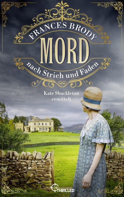 Mord nach Strich und Faden - Frances Brody