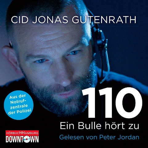 110 - Ein Bulle hört zu - Cid Jonas Gutenrath