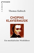 Cover-Bild zum Titel 'Chopins Klaviermusik' von 'Thomas Kabisch'