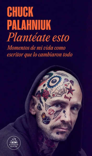 Plantéate Esto / Consider This - Chuck Palahniuk