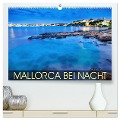 MALLORCA BEI NACHT (hochwertiger Premium Wandkalender 2024 DIN A2 quer), Kunstdruck in Hochglanz - Val Thoermer