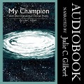 My Champion: And Other Inspirational Christian Poems - Julie C. Gilbert