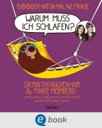 Cover-Bild zum Titel 'BiBiBiber hat da mal 'ne Frage. Warum muss ich schlafen?' von 'Mai Thi Nguyen-Kim, Marie Meimberg'