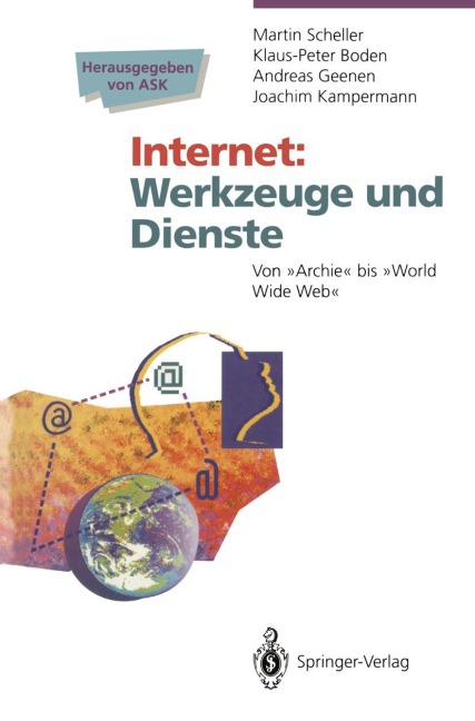 Internet Werkzeuge und Dienste - Martin Scheller, Klaus-Peter Boden, Joachim Kampermann, Andreas Geenen