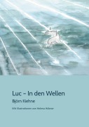 Cover-Bild zum Titel 'Luc - In den Wellen' von 'Björn Kiehne'