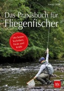 Cover-Bild zum Titel 'Das Praxisbuch für Fliegenfischer' von 'Hans Eiber'