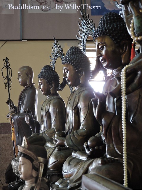 Buddhism 104 - Willy Thorn