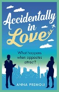 Cover-Bild zum Titel 'Accidentally in Love' von 'Anna Premoli'