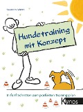 Hundetraining mit Konzept - Susanne A. Schmitt