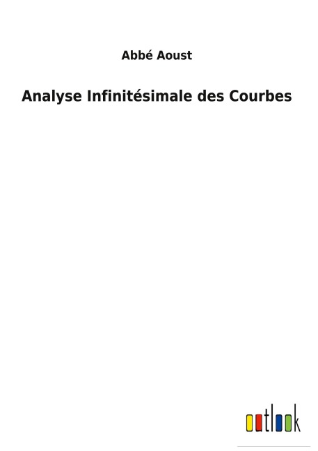 Analyse Infinitésimale des Courbes - Abbé Aoust