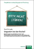Cover-Bild zum Titel 'Ungestört bei der Sache?' von ''