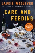 Cover-Bild zum Titel 'Care and Feeding' von 'Laurie Woolever'