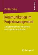 Cover-Bild zum Titel 'Kommunikation im Projektmanagement' von 'Matthias Freitag'
