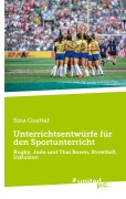 Cover-Bild zum Titel 'Unterrichtsentwürfe für den Sportunterricht' von 'Sina Guettaf'