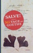 Cover-Bild zum Titel 'Salve! 365 Tage mit Goethe' von 'Johann Wolfgang Goethe'