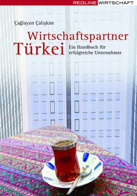 Wirtschaftspartner Türkei - Çaglayan aliskan