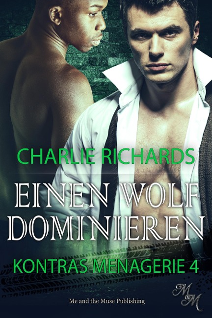 Einen Wolf dominieren - Charlie Richards