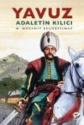 Cover-Bild zum Titel 'Yavuz - Adaletin Kilici' von 'M. Mücahit Kücükyilmaz'