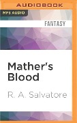 Mather's Blood: A Tale of Demonwars - R. A. Salvatore