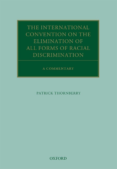 The International Convention on the Elimination of All Forms of Racial Discrimination - Patrick Thornberry