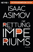 Die Rettung des Imperiums - Isaac Asimov
