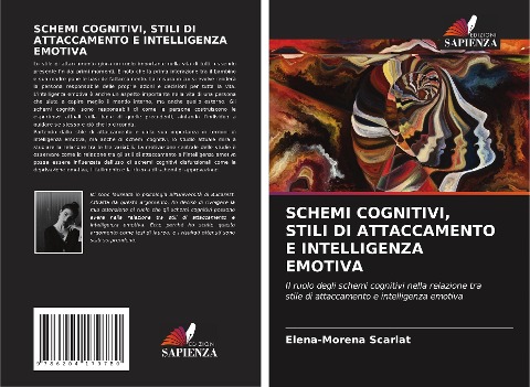 SCHEMI COGNITIVI, STILI DI ATTACCAMENTO E INTELLIGENZA EMOTIVA - Elena-Morena Scarlat