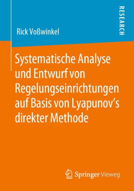 Systematische Analyse und Entwurf von Regelungseinrichtungen auf Basis von Lyapunov's direkter Methode - Rick Voßwinkel