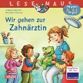 Cover-Bild zum Titel 'LESEMAUS 111: Wir gehen zur Zahnärztin' von 'Andrea Zschocher'