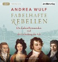 Fabelhafte Rebellen - Andrea Wulf