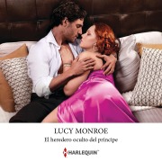 Cover-Bild zum Titel 'El heredero oculto del príncipe' von 'Lucy Monroe'