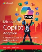 Cover-Bild zum Titel 'Microsoft 365 Copilot Adoption' von 'Mark Smith, Megan Smith'