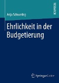 Cover-Bild zum Titel 'Ehrlichkeit in der Budgetierung' von 'Anja Schwering'