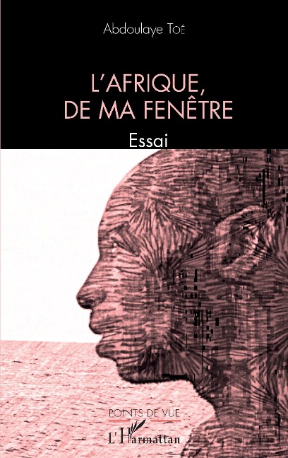 L'Afrique, de ma fenêtre - Toe
