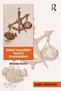 Global Inequalities Beyond Occidentalism - Manuela Boatca