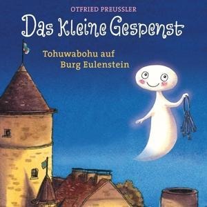 Das kleine Gespenst-Tohuwabohu auf Burg Eulenstein - Otfried Preuáler