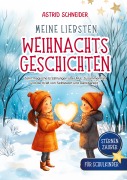 Cover-Bild zum Titel 'Sternenzauber: Meine liebsten Weihnachtsgeschichten. Für Schukinder.' von 'Astrid Schneider'