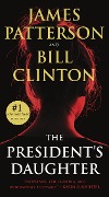 Cover-Bild zum Titel 'The President's Daughter' von 'James Patterson, Bill Clinton'
