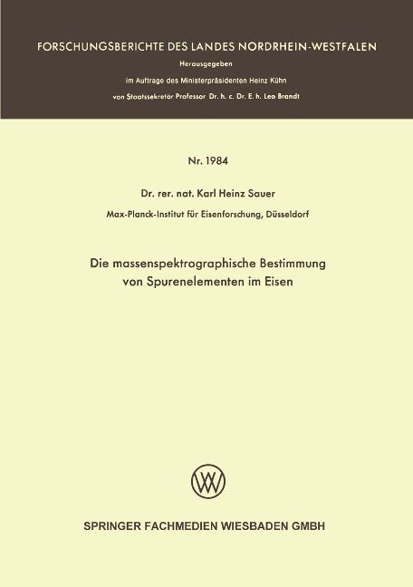 Die massenspektrographische Bestimmung von Spurenelementen im Eisen - Karl Heinz Sauer