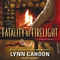 Cover-Bild zum Titel 'Fatality by Firelight Lib/E' von 'Lynn Cahoon'