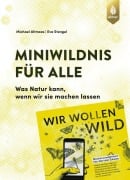 Cover-Bild zum Titel 'Miniwildnis für alle' von 'Michael Altmoos, Eva Stengel'