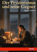 Cover-Bild zum Titel 'Der Pessimismus und seine Gegner' von 'Agnes Taubert'