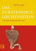 Cover-Bild zum Titel 'Das Fürstenhaus Liechtenstein' von 'Daniel Luger'