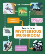 Cover-Bild zum Titel 'Search for a Mysterious Mushroom' von 'Amy Seto Forrester, Andy Chou Musser'
