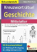 Kreuzworträtsel Geschichte / Mittelalter - Hans-Peter Pauly