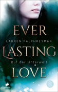 Cover-Bild zum Titel 'Everlasting Love - Ruf der Unterwelt' von 'Lauren Palphreyman'