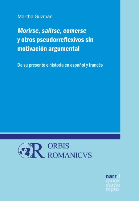 Morirse, salirse, comerse y otros pseudorreflexivos sin motivación argumental - Martha Guzmán