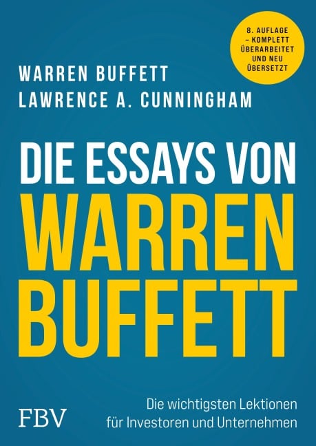 Die Essays von Warren Buffett - Lawrence A. Cunningham, Warren Buffett