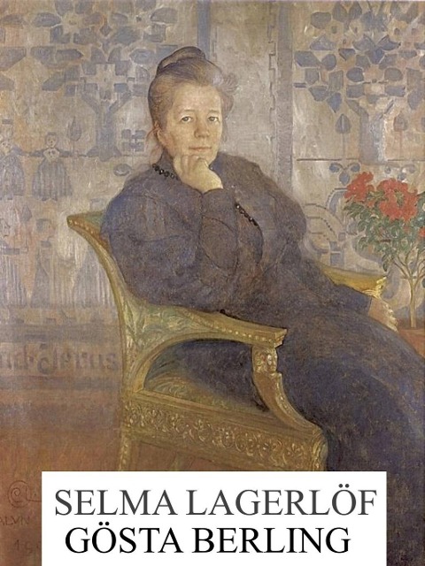 Gösta Berling - Selma Lagerlöf