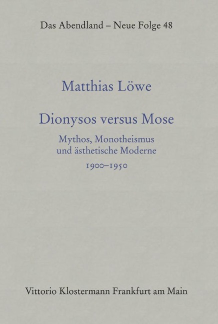 Dionysos versus Mose - Matthias Löwe